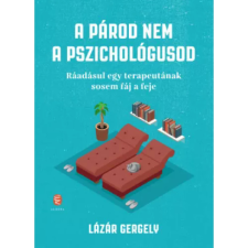 Európa Könyvkiadó A párod nem a pszichológusod társadalom- és humántudomány
