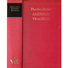 Európa Könyvkiadó Amerikai tragédia (A világirodalom klasszikusai) antikvárium - használt könyv