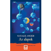 Európa Könyvkiadó Az alapok - Szédítő kalandtúra a természettudomány szépségei között