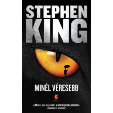 EURÓPA KÖNYVKIADÓ KFT. Minél véresebb (puha) - Stephen King (kötött áras) regény