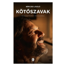 Európa Könyvkiadó Kötőszavak - Beszélgetőkönyv önmagammal egyéb könyv