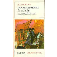 Európa Könyvkiadó Lovashadsereg és egyéb elbeszélések antikvárium - használt könyv