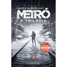 Európa Könyvkiadó Metró - A trilógia | Dmitry Glukhovsky egyéb könyv