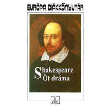 Európa Könyvkiadó Öt dráma (Shakespeare) - William Shakespeare antikvárium - használt könyv