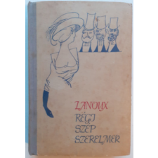 Európa Könyvkiadó Régi szép szerelmek (illusztrálta Szántó Piroska) antikvárium - használt könyv