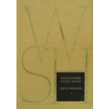 Európa Könyvkiadó Shakespeare összes művei I. kötet - Királydrámák antikvárium - használt könyv