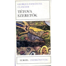 Európa Könyvkiadó Tétova szeretők antikvárium - használt könyv