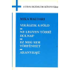 Európa Könyvkiadó Virágzik a föld-Ne legyen többé holnap-Ez meg sem történhet-Aranyhajú