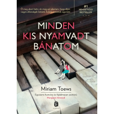 Európa Miriam Toews - Minden kis nyamvadt bánatom (új példány) irodalom