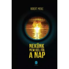 Európa Nekünk nem kel föl a nap egyéb e-könyv