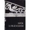 Európa Szól a figemadár - ANTIKVÁR
