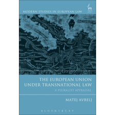 European Union under Transnational Law – Matej Avbelj idegen nyelvű könyv