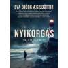 Eva Björg Agisdóttir - Nyikorgás - Tiltott Izland #1