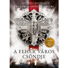 Eva García Sáenz de Urturi - A fehér város csöndje egyéb könyv
