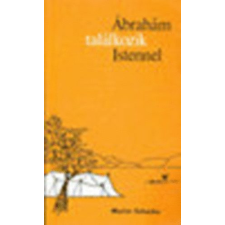 Evangéliumi Kiadó Ábrahám találkozik Istennel - Martin Schacke antikvárium - használt könyv