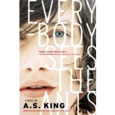 Everybody Sees The Ants – A S King idegen nyelvű könyv