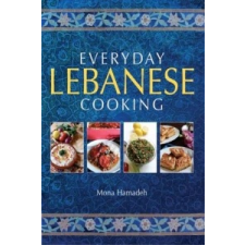  Everyday Lebanese Cooking – Mona Hamadeh idegen nyelvű könyv