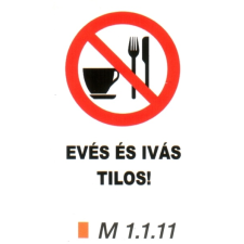  Evés és ivás tilos! m 1.1.11 információs címke