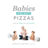 Evidence Based Birth Babies Are Not Pizzas