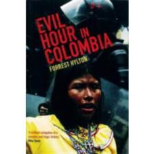  Evil Hour in Colombia – Forrest Hylton idegen nyelvű könyv