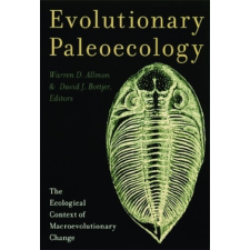  Evolutionary Paleoecology – Warren Allmon,David Bottjer idegen nyelvű könyv