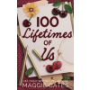 Excellent Rectangle Publishing LLC 100 Lifetimes of Us | Maggie Gates