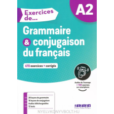 EXERCICES DE GRAMMAIRE ET CONJU A2 nyelvkönyv, szótár