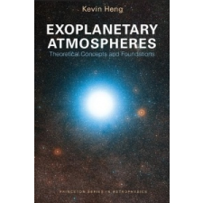 Exoplanetary Atmospheres – Kevin Heng idegen nyelvű könyv