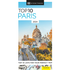 Eyewitness Travel Guide Paris Párizs útikönyv DK Eyewitness Guide Top 10 , angol 2024 utazás