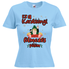  Ez a karácsonyi filmezős pólóm - Karácsonyi Női Póló