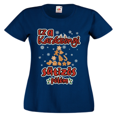  Ez a karácsonyi sütizős pólóm - Karácsonyi Női Póló