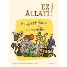  Ez állati! - Szuperhősök gyermek- és ifjúsági könyv