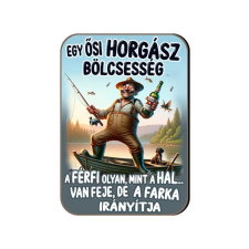  Fa hűtőmágnes, Egy ősi horgász bölcsesség hűtőmágnes