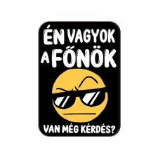  Fa hűtőmágnes, Én vagyok a főnök, van még kérdés? hűtőmágnes
