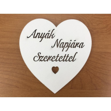 Fa - "Anyák Napjára Szeretettel" szív fehér 10cm dekorációs kellék