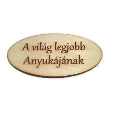 Fa tábla - A világ legjobb anyukájának dekorációs kellék