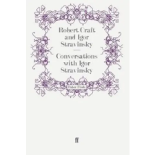 Faber &amp; Faber Conversations with Igor Stravinsky | Robert Craft egyéb könyv