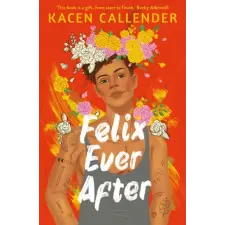 Faber &amp; Faber Felix Ever After | Kacen Callender egyéb könyv