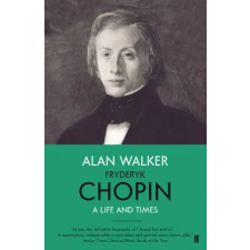 Faber &amp; Faber Fryderyk Chopin | Professor Alan Walker egyéb könyv