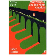 Faber &amp; Faber Mary Ventura and the Ninth Kingdom | Sylvia Plath egyéb könyv