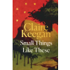 Faber &amp; Faber Small Things Like These | Claire Keegan