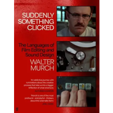 Faber &amp; Faber Suddenly Something Clicked | Walter Murch egyéb könyv