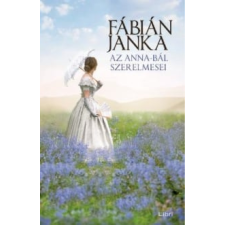 Fábián Janka - Az Anna-bál szerelmesei egyéb könyv