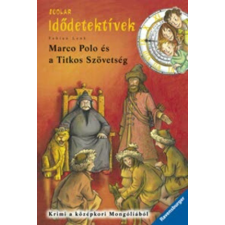 Fabian Lenk - Marco Polo és a Titkos szövetség (Idődetektívek) gyermek- és ifjúsági könyv