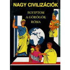 Fabula Kiadó Nagy civilizációk: Egyiptom, a görögök, Róma antikvárium - használt könyv