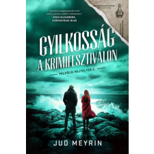 FairBooks Kiadó és Írói Műhely Jud Meyrin - Gyilkosság a krimifesztiválon regény