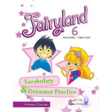  Fairyland 6 Primary Course Vocabulary &amp; Grammar Practice idegen nyelvű könyv