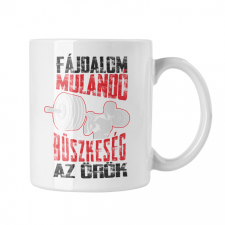 Fájdalom múlandó, büszkeség az örök - Fehér Bögre bögrék, csészék