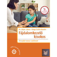 Fájdalomkezelő kisokos - Önsegítő kalauz szülőknek életmód, egészség