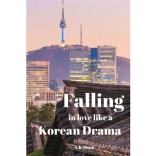  Falling in Love like a korean Drama – A K Moon idegen nyelvű könyv